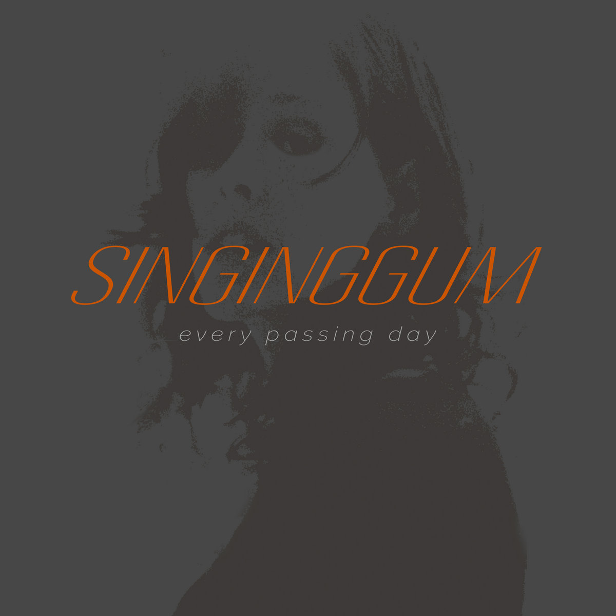 SingingGum - Every Passing Day