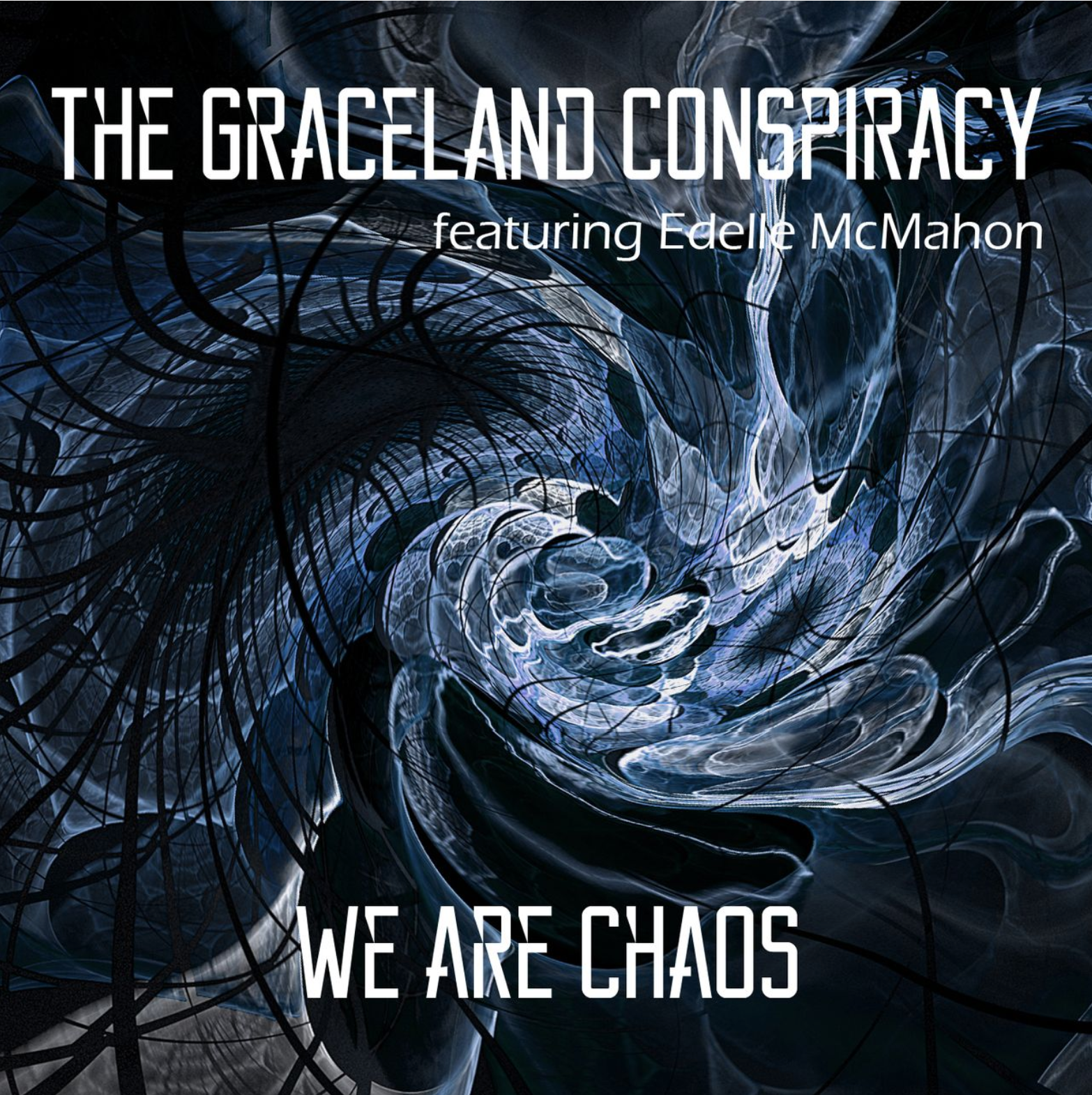 The Graceland Conspiracy - We Are Chaos