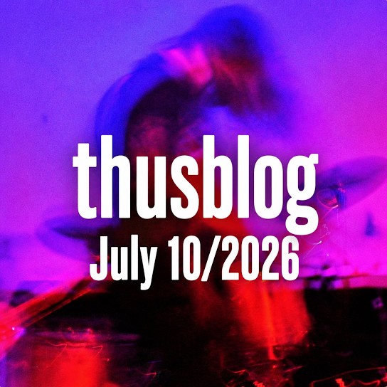 Thusblog - July 10/2026