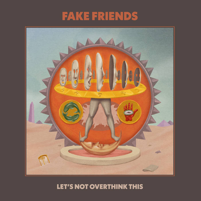 The Fake Friends - Let's Not Overthink This (album)